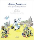 Caros Jovens...Gestos E Palavras Do
