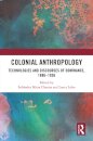Colonial Anthropology