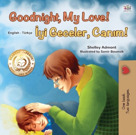 Goodnight, My Love! (English Turkish Bilingual Book for Kids)