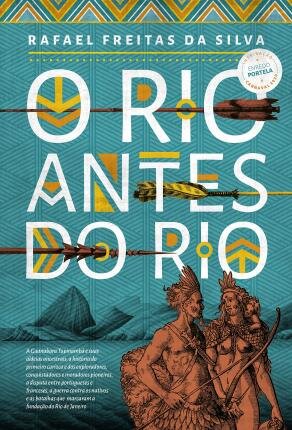 O Rio Antes Do Rio: A Guanabara Tupinambá E Suas Aldeias