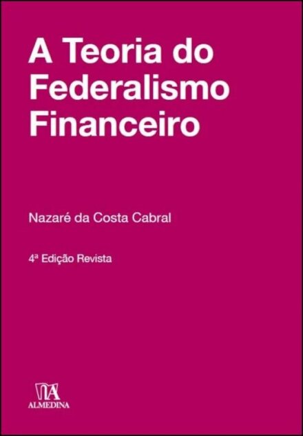 A Teoria Do Federalismo Financeiro