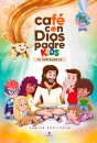 Café con Dios Padre KIDS