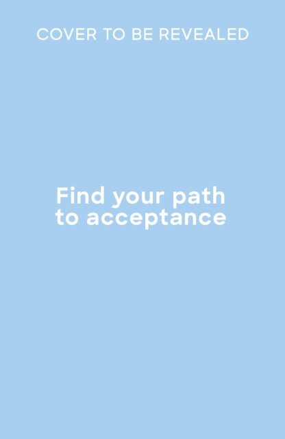 Find Your Path to Acceptance
