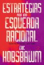 Estratégias Para Uma Esquerda Racional