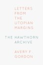 The Hawthorn Archive : Letters from the Utopian Margins