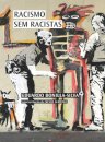 Racismo Sem Racistas