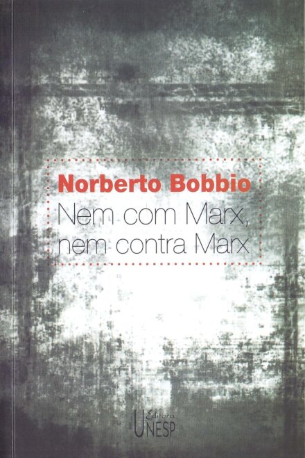 Nem Com Marx, Nem Contra Marx