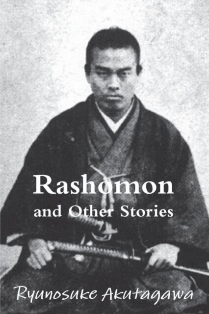 Rashomon and Other Stories