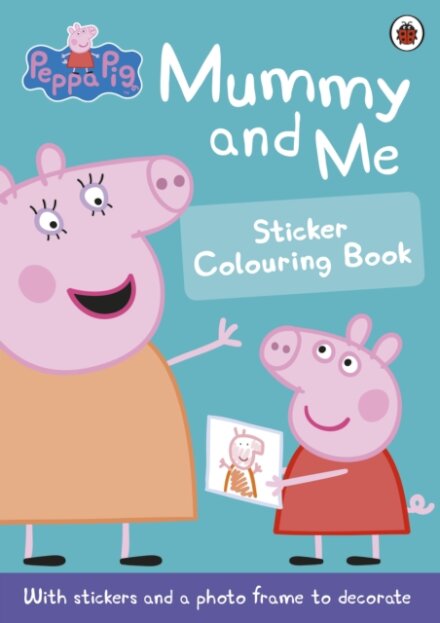 Mummy And Me Sticker Colouring Book