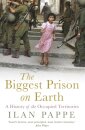 The Biggest Prison On Earth - A History Of The Occ