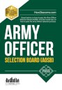 Army Officer Selection Board (AOSB) New Selection Process: Pass the Interview with Sample Questions & Answers, Planning Exercises and Scoring Criteria