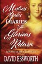 Mistress Yale's Diaries, The Glorious Return