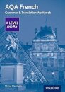 AQA French A Level and AS Grammar & Translation Workbook