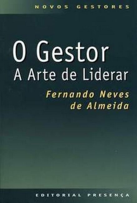 O Gestor - A Arte De Liderar
