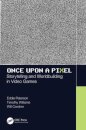 Once Upon a Pixel