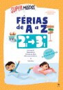 Supermiúdos Férias de A a Z 2.º ano - 3º ano