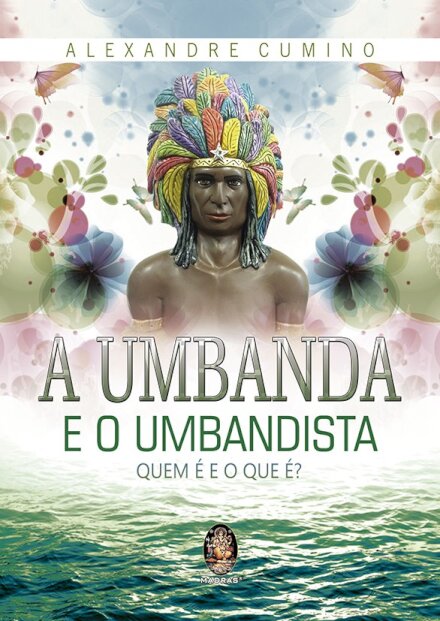 A Umbanda e o Umbandista