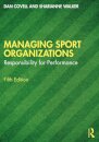 Managing Sport Organizations