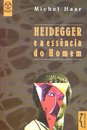 Heidegger E A Essência Do Homem