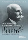 Determinação e Desenvolvimento da Ideia do Direito e Outros Escritos