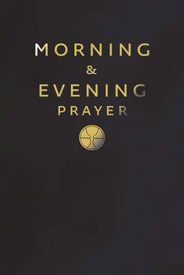 Morning And Evening Prayer