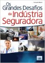 Grandes Desafios Industria Segurado
