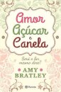Amor, Açucar E Canela