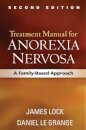 Treatment Manual for Anorexia Nervosa, Second Edition
