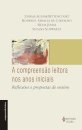 A Compreensão Leitora Nos Anos Iniciais