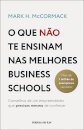 O que não te ensinam nas melhores business schools