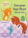 Chicken Soup for the Soul BABIES: Everyone Says Please (Except Cat)