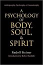A Psychology of Body, Soul and Spirit