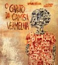 O Garoto Da Camisa Vermelha