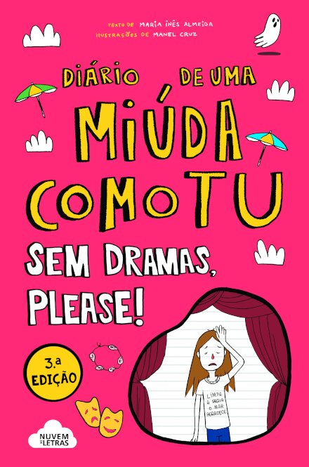 Diário De Uma Miúda Como Tu - Sem Dramas, Please!