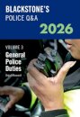 Blackstone's Police Q&A Volume 3: General Police Duties 2026