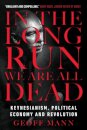 In the Long Run We Are All Dead