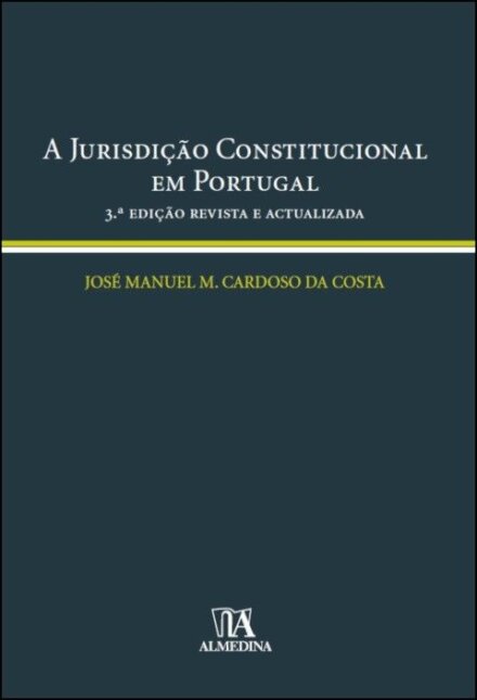 A Jurisdição Constitucional em Portugal