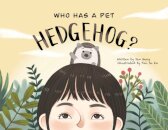 Who Has A Pet Hedgehog?