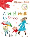 A Wild Walk To School