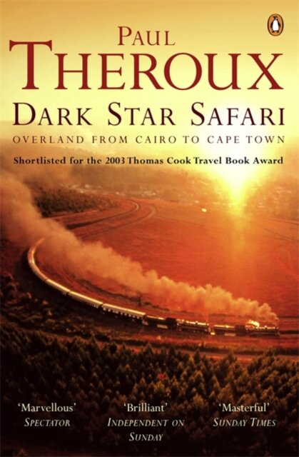 Dark Star Safari: Overland From Cairo To Capetown