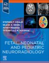 Fetal, Neonatal and Pediatric Neuroradiology