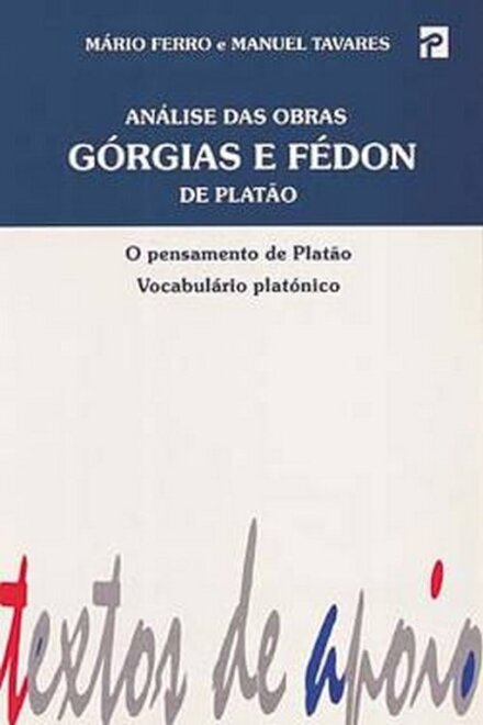 A.Das Obras"Gorgias"E"Fedon" D
