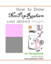 How to Draw NeoPopRealism Color Abstract Images