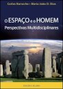 O Espaço e o Homem - Perspectivas Multidisciplinares