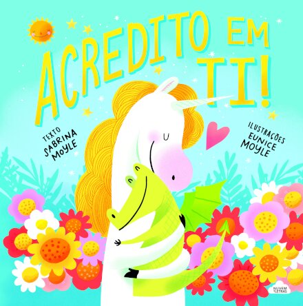 Acredito em ti!