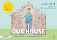 Our House: Making Sense of Dissociative Identity Disorder