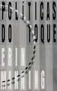 Políticas Do Toque: Sentidos, Movimento E Soberania