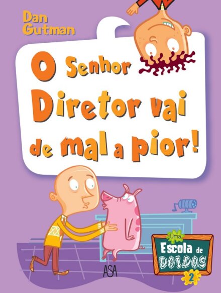 O Senhor Director Vai de Mal a Pior