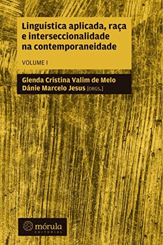 Linguística Aplicada, Raça E Interseccionalidade Na Contemporaneidade