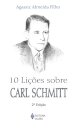 10 Lições Sobre Carl Schmitt